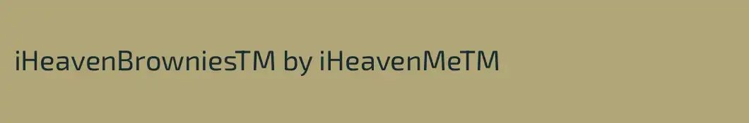 iHeavenBrowniesTM by iHeavenMeTM